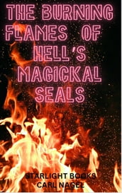 The Burning Flames of Hell s Magickal Seals