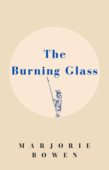 The Burning Glass - Marjorie Bowen