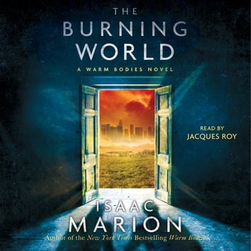 The Burning World - Isaac Marion