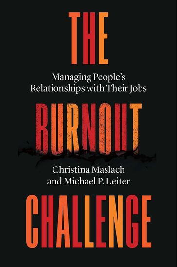 The Burnout Challenge - Christina Maslach - Michael P. Leiter