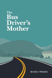 The Bus Driver s Mother