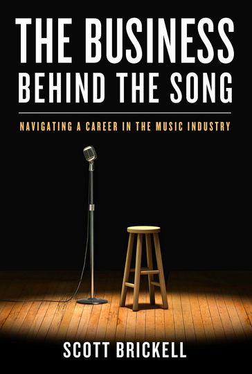 The Business Behind the Song - Scott Brickell