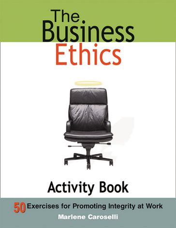 The Business Ethics Activity Book - Dr. Marlene Caroselli