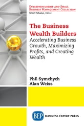 The Business Wealth Builders