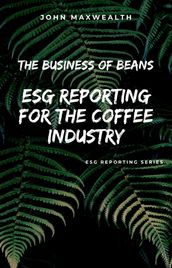 The Business of Beans - ESG Reporting for the Coffee Industry