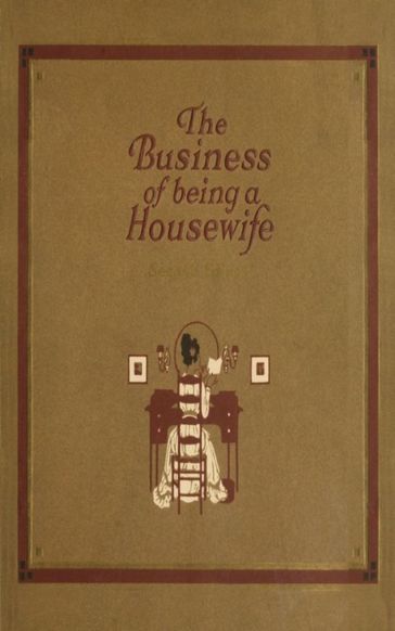 The Business of Being a Housewife - Jean Prescott Adams