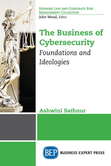 The Business of Cybersecurity - Ashwini Sathnur