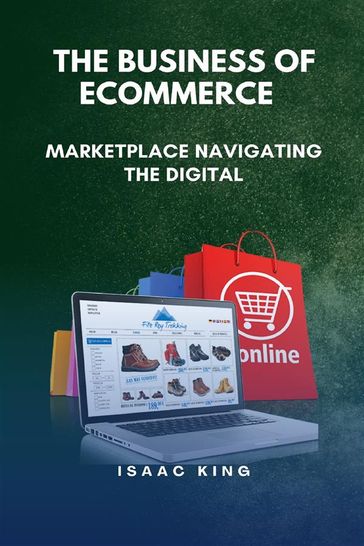 The Business of Ecommerce - KING ISAAC