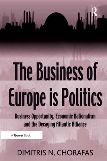 The Business of Europe is Politics - N. Chorafas Dimitris