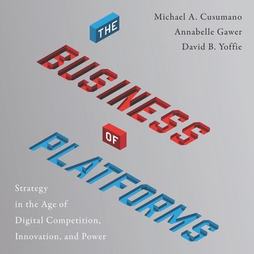 The Business of Platforms - Michael A. Cusumano - Annabelle Gawer - David B. Yoffie