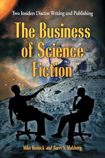 The Business of Science Fiction - Barry N. Malzberg - Mike Resnick