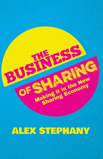 The Business of Sharing - Alex Stephany