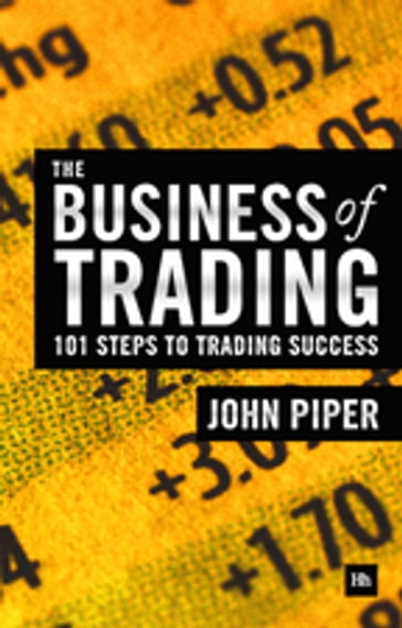 The Business of Trading - John Piper