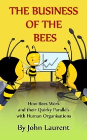 The Business of the Bees