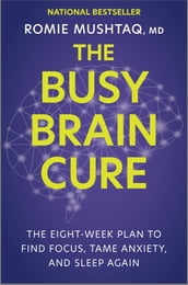 The Busy Brain Cure