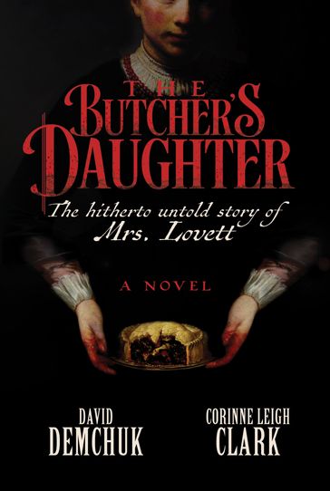 The Butcher's Daughter - David Demchuk - Corinne Leigh Clark