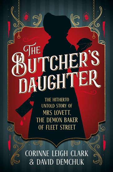 The Butcher's Daughter - Corinne Leigh Clark - David Demchuk