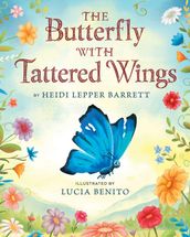 The Butterfly With Tattered Wings