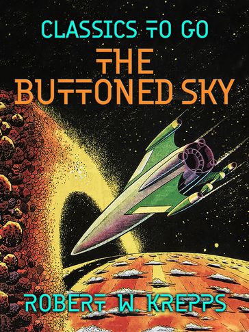 The Buttoned Sky - Robert W. Krepps