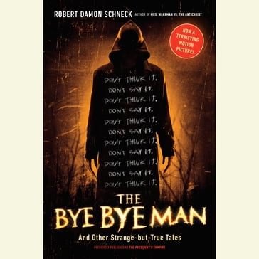 The Bye Bye Man - Robert Damon Schneck