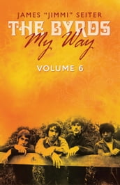  The Byrds - My Way  Volume 6