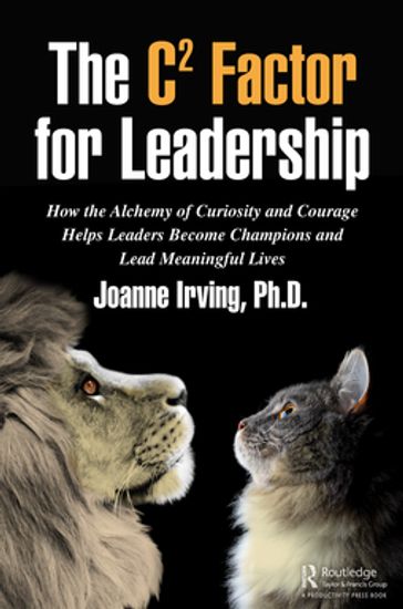 The C² Factor for Leadership - Ph.D. Joanne Irving