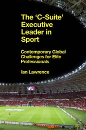 The  C-Suite  Executive Leader in Sport