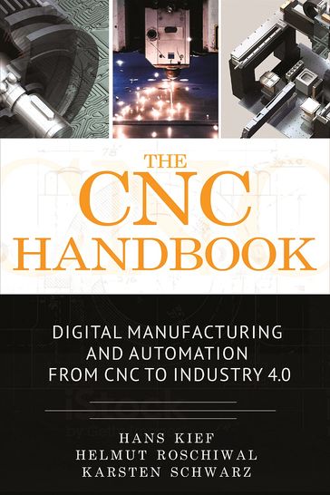 The CNC Handbook - Hans Bernhard Kief - Helmut A. Roschiwal - Karsten Schwarz