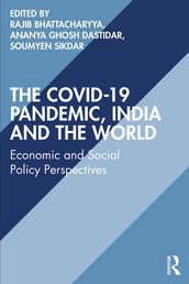 The COVID-19 Pandemic, India and the World