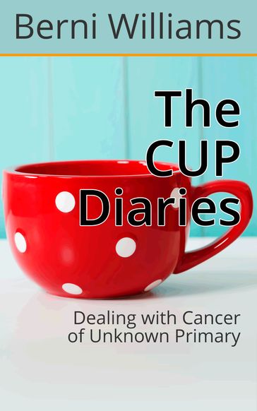The CUP Diaries - Berni Williams