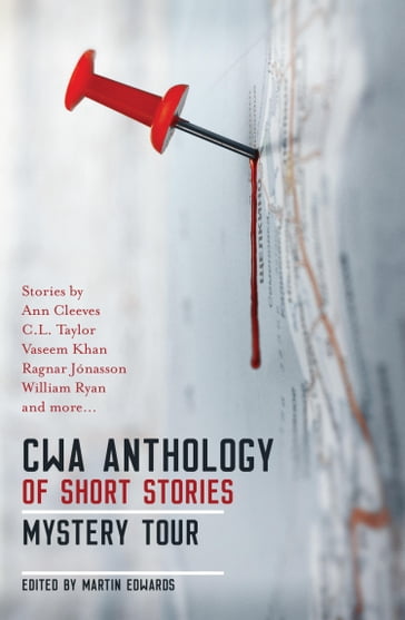 The CWA Short Story Anthology: Mystery Tour - Ann Cleeves - et al