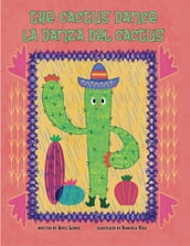 The Cactus Dance / La Danza del Cactus