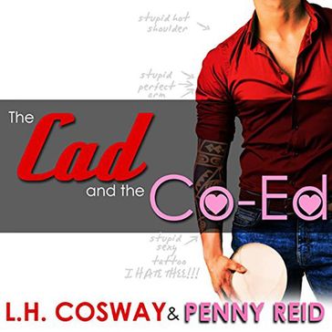 The Cad and the Co-Ed - Penny Reid - L.H. Cosway