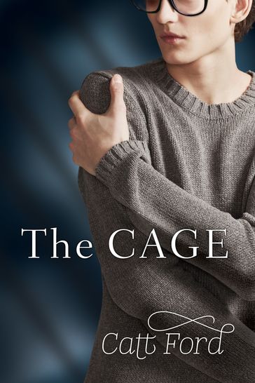 The Cage - Catt Ford