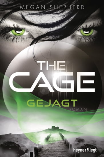 The Cage - Gejagt - Megan Shepherd