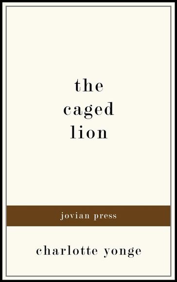 The Caged Lion - Charlotte Yonge