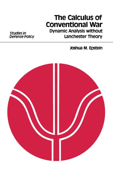 The Calculus of Conventional War - Joshua M. Epstein