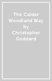 The Calder Woodland Way