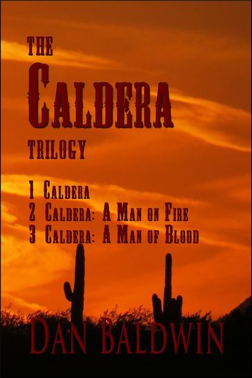 The Caldera Trilogy - Dan Baldwin