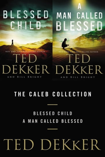 The Caleb Collection - Bill Bright - Ted Dekker