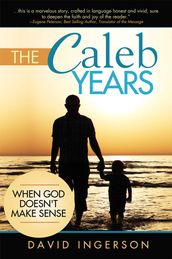 The Caleb Years