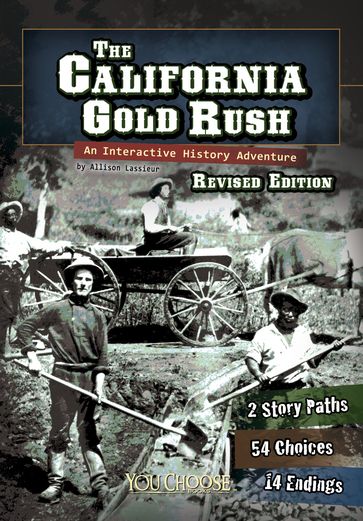 The California Gold Rush - Elizabeth Raum