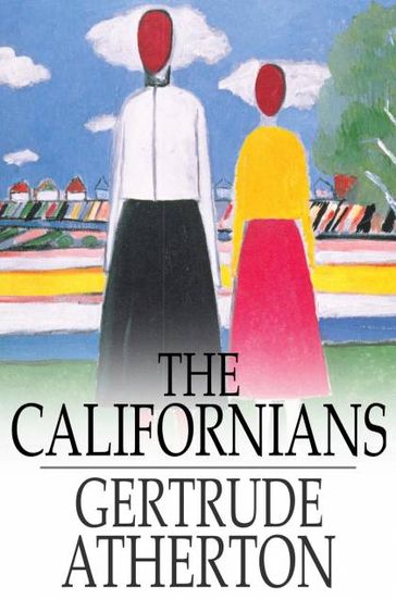 The Californians - Gertrude Atherton