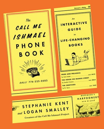 The Call Me Ishmael Phone Book - Logan Smalley - Stephanie Kent