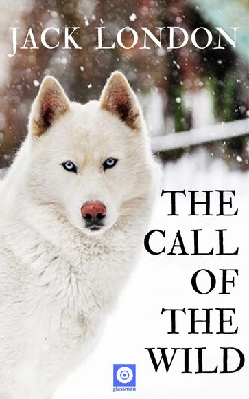 The Call Of the Wild - Jack London