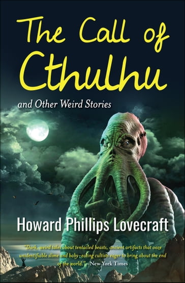 The Call of Cthulhu and Other Weird Stories - Howard Phillips Lovecraft - GP Editors