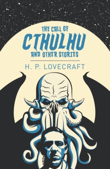 The Call of Cthulhu and Other Stories - H. P. Lovecraft