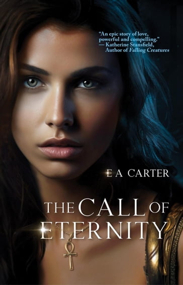 The Call of Eternity - E A Carter