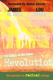 The Call of the Elijah Revolution