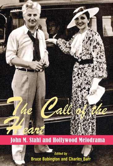 The Call of the Heart - Bruce Babington - Charles Barr